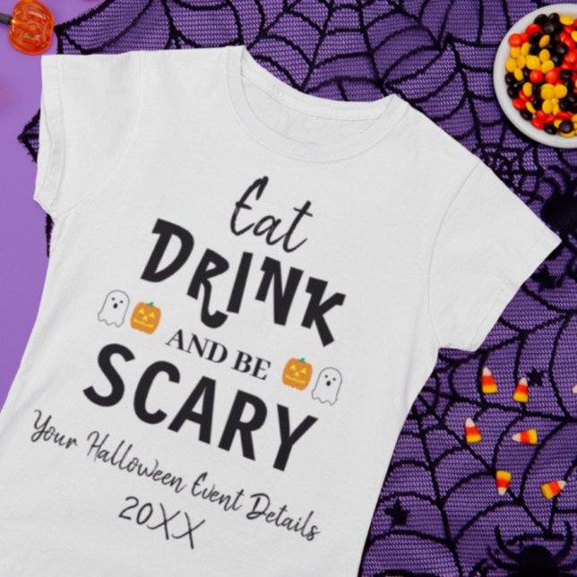 T-shirt Halloween Manger, Boire et être effrayant (Créateur téléchargé)