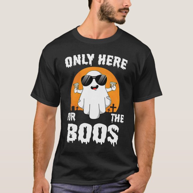 T-shirt Halloween Only Here For The Boos Bourbon Drinking  (Devant)