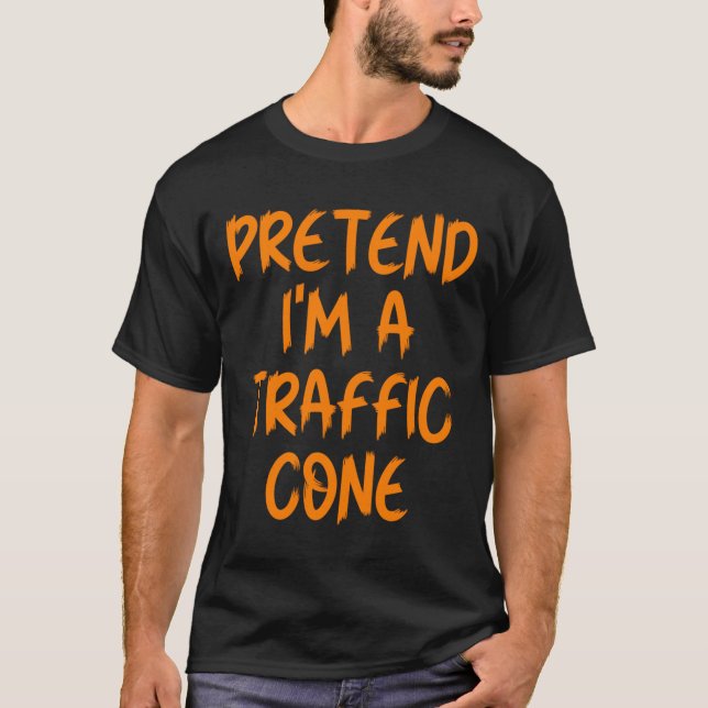 T-shirt Halloween Pretend I'm A Traffic Cone Costume Lazy  (Devant)