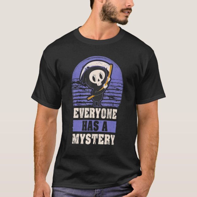 T-shirt Halloween    Reaper Death  Everyone Has A Mystery (Devant)