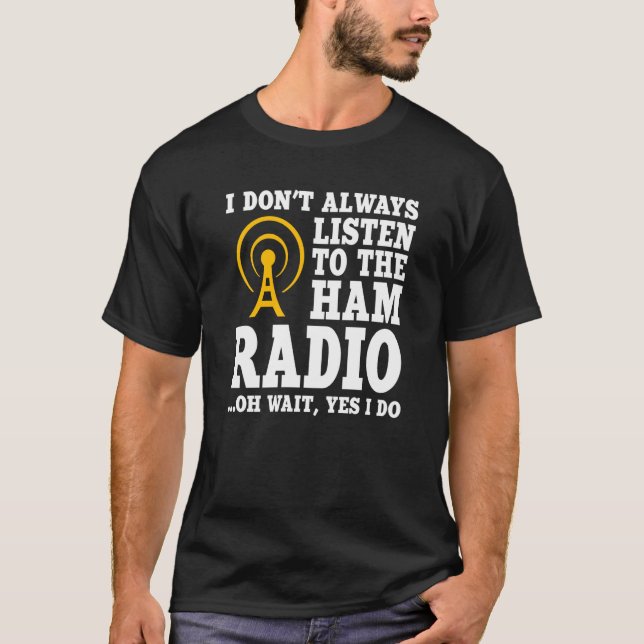 T-shirt Ham Radio Operator Quote Wireless Operator (Devant)