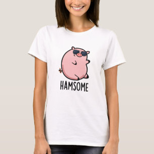 T-shirt Hamsome Funny Pig Pun