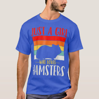 T-shirt Hamster Just a Girl Who Love Hamsters Retro