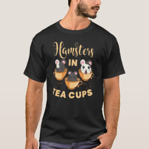T-shirt Hamsters Dans Les Tasses À Thé Hamsters Animal Pet