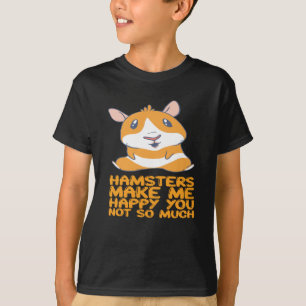 T-shirt Hamsters - Hamsters me rendent heureux