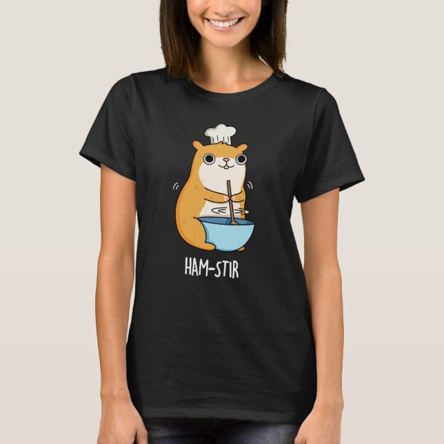 T-shirt Hamstir Funny Chef Hamster Pun Dark BG (Devant)
