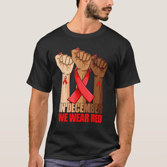 T-shirt Hand In December We Wear Red HIV AIDS Awareness Mo (Devant)