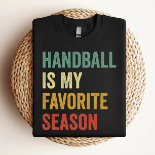T-shirt Handball Est Mon Amant Handball De Saison Favorite