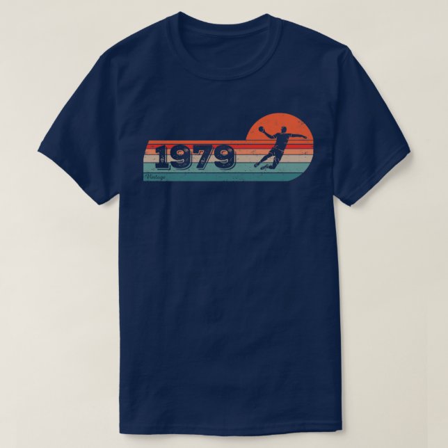 T-shirt Handball joueur né 1979 anniversaire handball joue (Design devant)