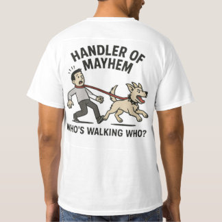 T-shirt Handler of Mayhem 