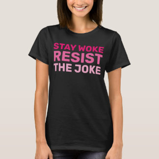 T-shirt Hands Off Movement Restez éveillé Résistez à la pl