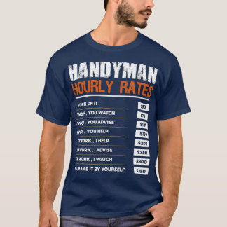 T-shirt Handyman Taux Horaire Cadeau Drôle Handyman Travai