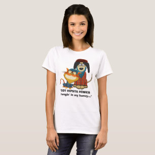 T-shirt Hangin OBTENU de HIPSTA HOMIES dans mon intime…