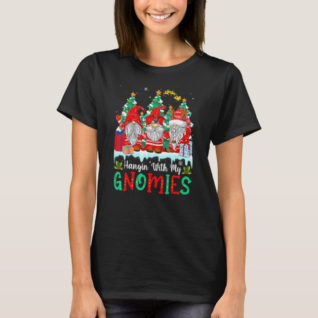 T-shirt Hangin' With My Gnomies  Gnomes Merry Christmas 16 (Devant)