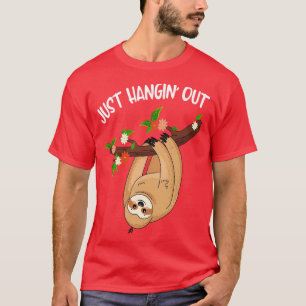 T-shirt Hanging Out Funny mignon Sloth