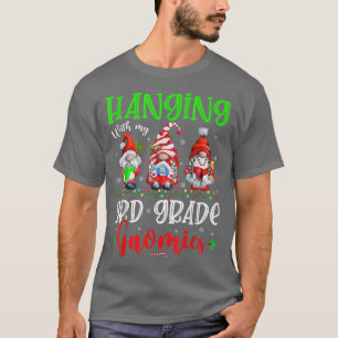 T-shirt Hanging with My 3e Grade Gnomies Xmas Lights Gnom