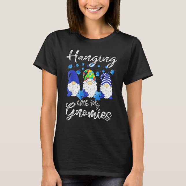 T-shirt Hanging With My Gnomies Puzzle Autism Awareness Ou (Devant)