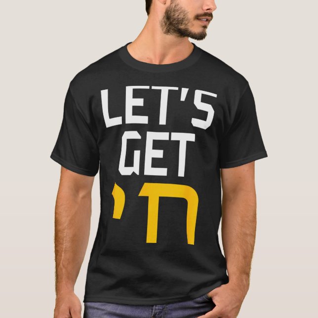 T-shirt Hanukkah Jew Hebrew Word Lets Get Chai  (Devant)