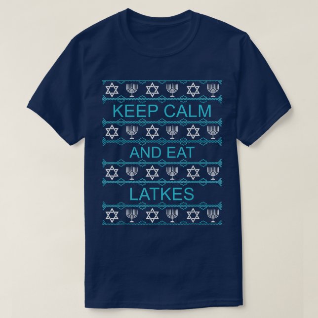 T-shirt Hanukkah Ugly Christmas Sweater Keep Calm Eat Latk (Design devant)