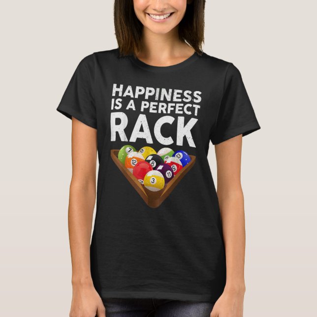 T-shirt Happiness Is A Perfect Rack Billiards  Pool (Devant)