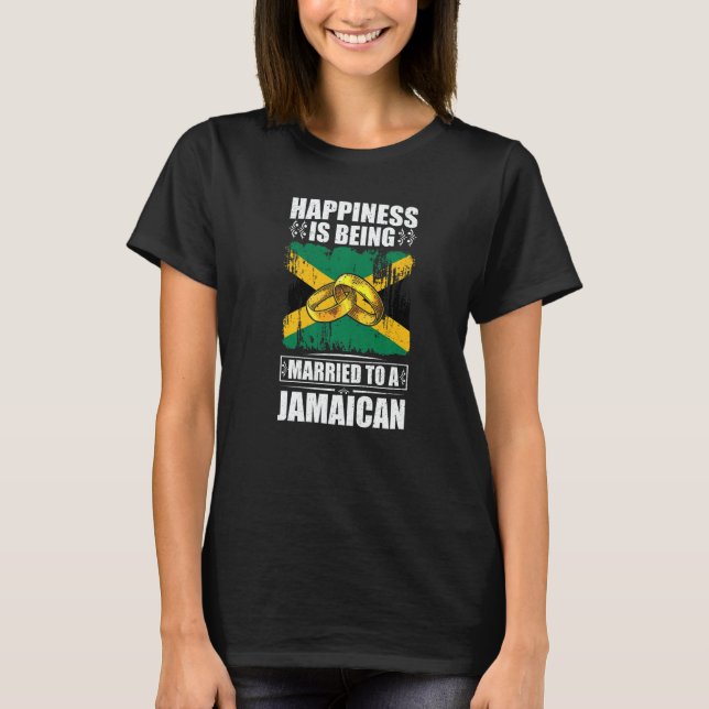 T-shirt Happiness Is Being Married To A Jamaican Jamaica (Devant)