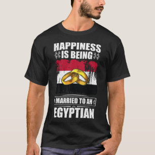 T-shirt Happiness Is Being Married To An Egyptian