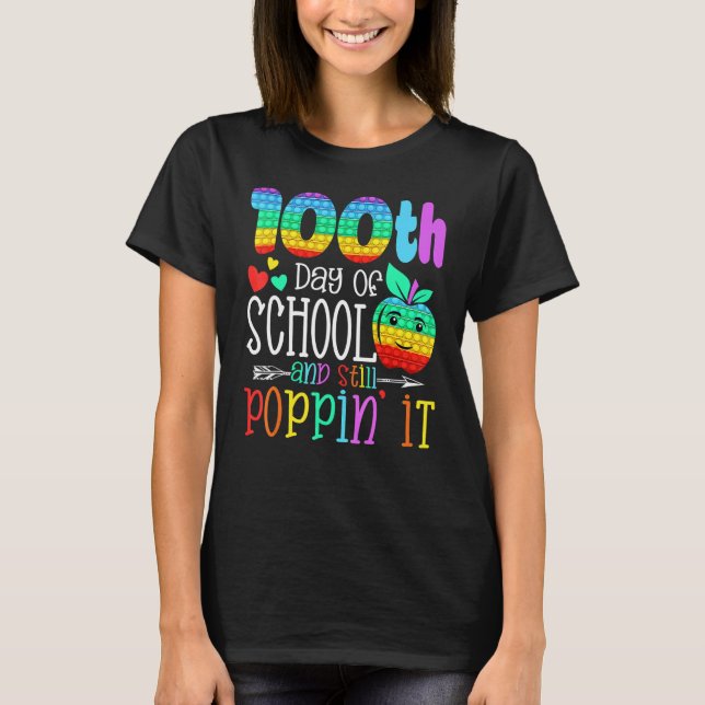 T-shirt Happy 100 Days Of School And Still Poppin 100th Da (Devant)