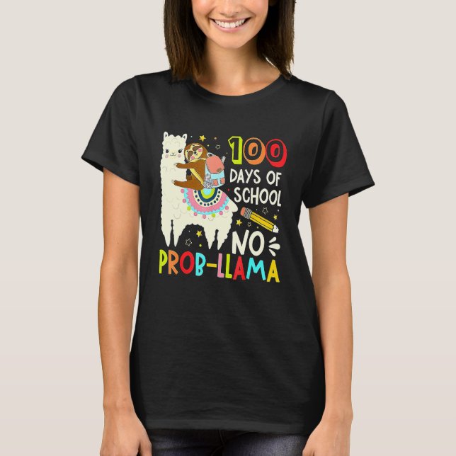 T-shirt Happy 100 Days Of School No Probllama Llama 100th  (Devant)