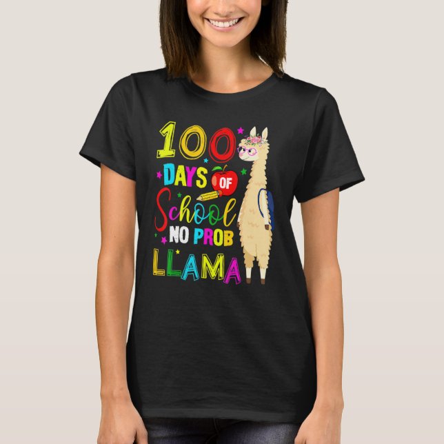 T-shirt Happy 100 Days Of School No Probllama Llama 100th  (Devant)