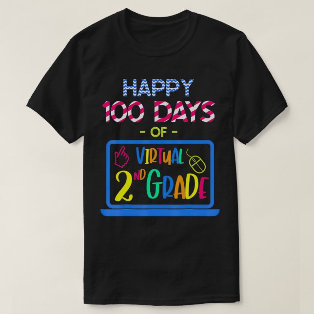 T-shirt Happy 100 Days of Virtual Second Grade  100th day  (Design devant)