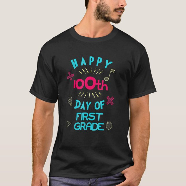 T-shirt Happy 100th Day Of First Grade First Graders (Devant)