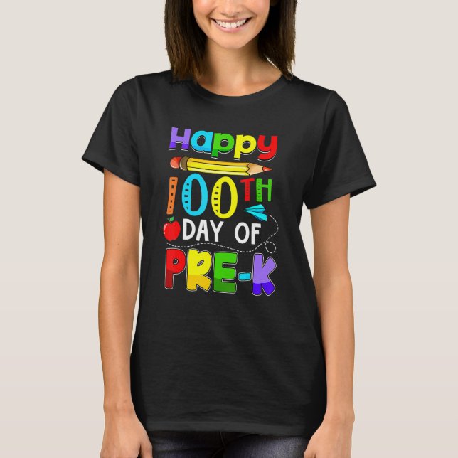 T-shirt Happy 100th day Of School Pre K Teacher Student (Devant)