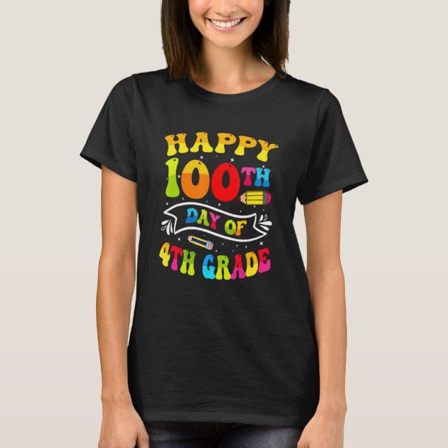 T-shirt Happy 100th Day of School Teacher 100 Days Smarter (Devant)