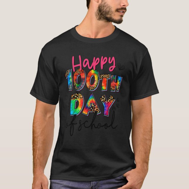 T-shirt Happy 100th Day of School Tie Dye Leopard Teachers (Devant)