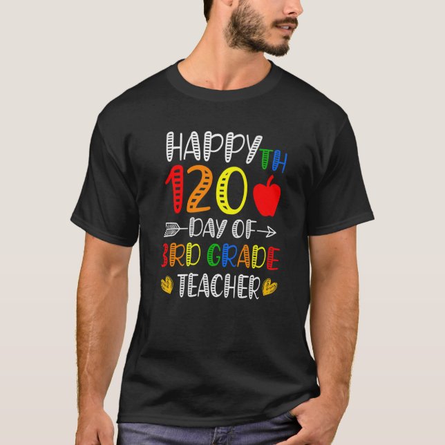 T-shirt Happy 120th Day of School 3rd Grade Teacher 120 Da (Devant)