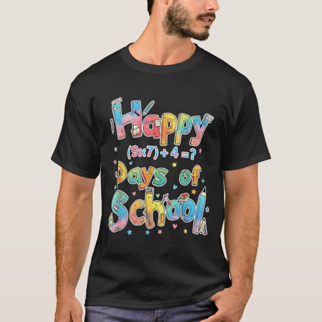 T-shirt Happy 67 Days Of School Math Equation Teacher Six  (Devant)