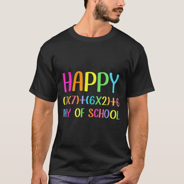 T-shirt Happy 67 Days Of School Math Teacher Students Six  (Devant)