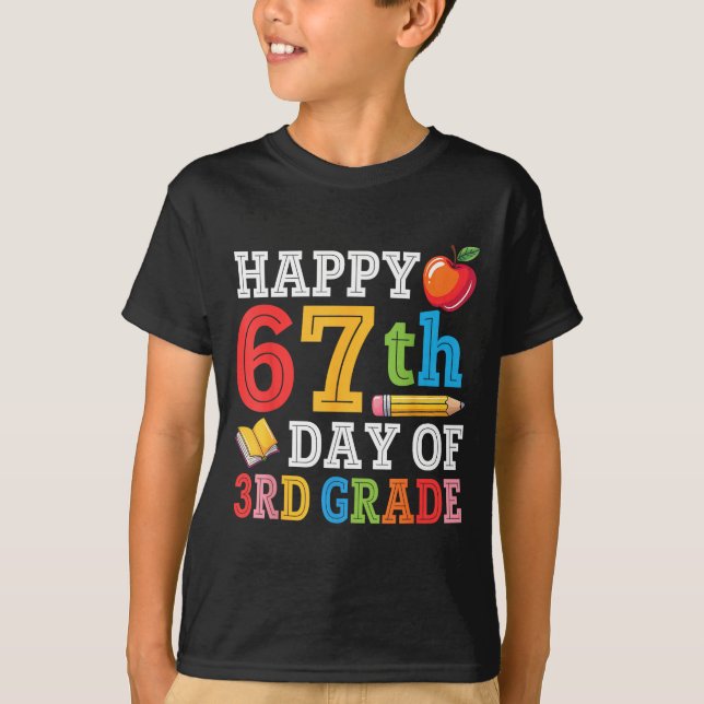 T-shirt Happy 67th Day Of 3rd Grade Teacher Student 67 Day (Devant)