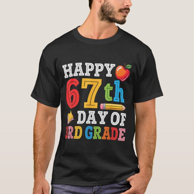 T-shirt Happy 67th Day Of 3rd Grade Teacher Student 67 Day (Devant)