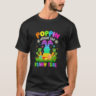 T-shirt Happy Easter Day Poppin Down The Bunny Trail Bunny