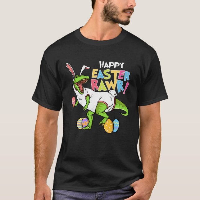 T-shirt Happy Easter Rawr  Bunny Egg Hunter Hunting Season (Devant)