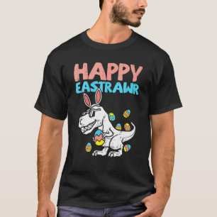 T-shirt Happy Eastrawr T Rex Dinosaur Easter Bunny Egg Cos