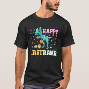 T-shirt Happy Eastrawr T Rex Dinosaur Easter Bunny Egg Cos
