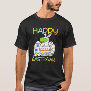 T-shirt Happy Eastrawr T Rex Dinosaur Easter Bunny Egg Hap