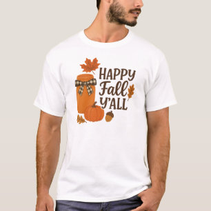 T-shirt Happy Fall Y’all Automne Mason Jar Design