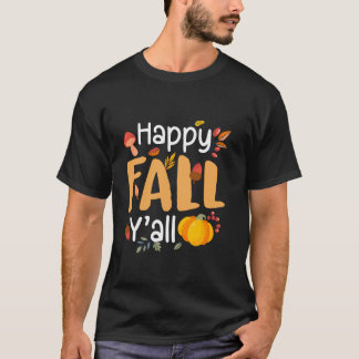 T-shirt Happy Fall Y tout Citrouille Automne Thanksgiving 