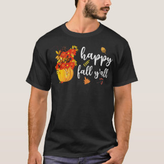 T-shirt Happy Fall Y'all Cute Pumkin Leaves Autumn Fall S
