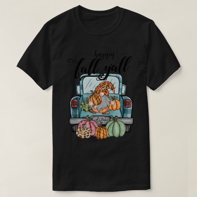 T-shirt Happy Fall Yall Saying Pickup  (Design devant)