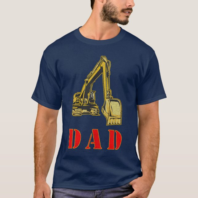 T-shirt Happy Father's Day Heavy Equipment Builder Dad (Devant)