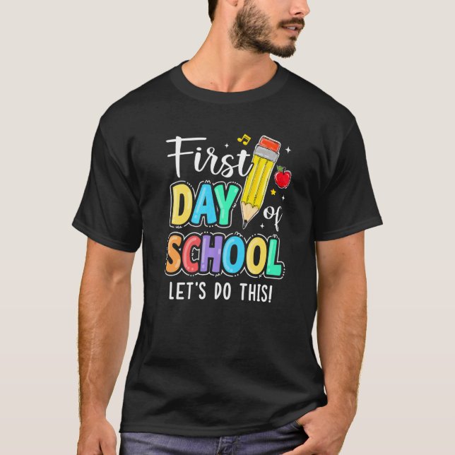 T-shirt Happy First Day Let's Do This Welcome Back To Scho (Devant)